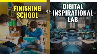 Making Education Relevant & Skills Relevant || Finishing School to Digital Inspirational Lab #dil