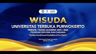 WISUDA DAERAH UT PURWOKERTO PERIODE I. RABU 28 FEBRUARI 2024