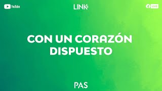 LINK LIVE: Con un corazón dispuesto