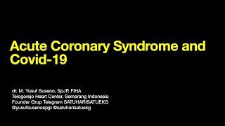 Management of Acute Coronary Syndrome in Covid Pandemic