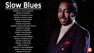 Blues Music - Greatest Blues Songs Ever - Slow Blues & Blues Rock Ballads Playlist - Blues Guitar