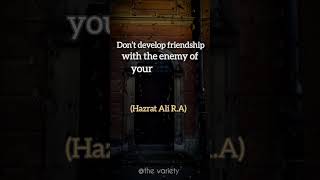 don't develop friendship...#islam #hazratali #quates #status #trendingstatus