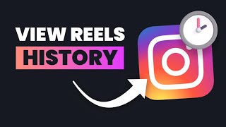 How To See Previously Watched Reels on Instagram - View IG Reels History