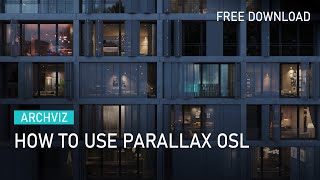 ARCHVIZ | How to use Parallax OSL to create Interior in one polygon [ Free Download Scene ]