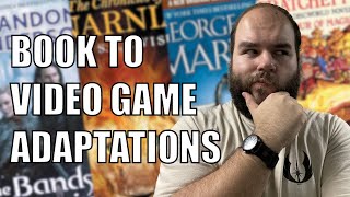 5 Book to Game Adaptations I Want