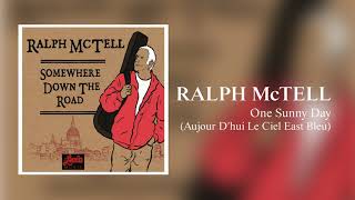 Ralph McTell - One Sunny Day (Aujour D'hui Le Ciel East Bleu) [Official Audio]