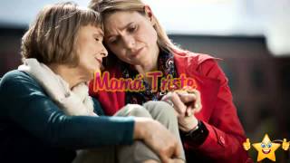 Mama triste, Pensamientos para hijos, Reflexiones de la vida