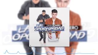 DANNY ROMERO FT. CARLITOS ROSSY - LA OPORTUNIDAD (DJ CRISTIAN GIL REMIX 2016)