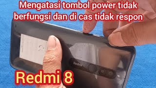 Mengatasi tombol power tidak berfungsi dan di cas tidak respon Redmi 8