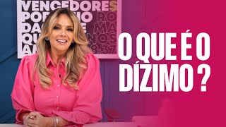 O QUE É O DÍZIMO? | FERNANDA HERNANDES – BISPA FÊ RESPONDE