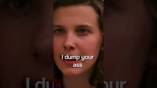 That’s my girl / I dump your ass / el and max / #strangerthings #shorts #viral #eleven #max