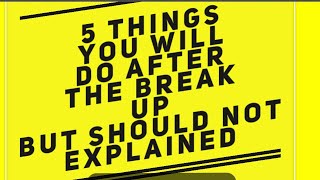 5 DONT’S AFTER A BREAK UP EXPLAINED! |Listen until the end for the BEST “DON’T” #nocontact #LOA