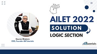 AILET 2022 Paper Analysis | Logic Section | Detailed Solutions | AB Tutorials