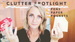 Clutter Spotlight | Decluttering Pens, Paper, & Pocket Findings