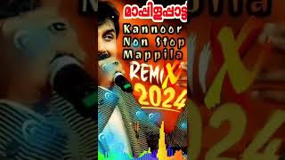 Kannur Shareef Nonstop Remix Mashup Songs 2024 / Mappila Selected Hits Songs