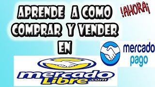 Como Comprar en mercado libre 2014 Bien Explicado ( Comprar - Vender)