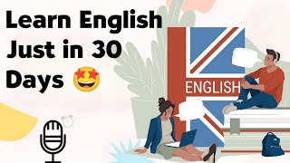 Learn English Just in 30 Days | English Podcast | 10 Minutes English |  Episode 02 |