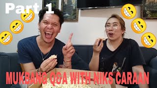 MUKBANG Q&A WITH NIKS CARAAN