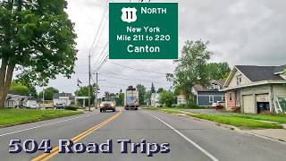 ⁴ᴷ Road Trip #1024 - US-11 N - New York Mile 211-220 - Canton