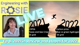 Engineering with Rosie Live Ep. 8 | 2021 in Review and Hopes for 2022