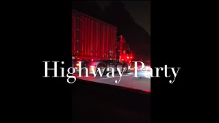 Highway Party!