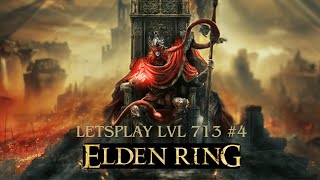 ELDEN RING LETSPLAY #4 LVL713 RENNALA