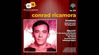 Ep276 - Conrad Ricamora: Filipino Love on Broadway