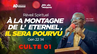 A LA MONTAGNE DE L'ÉTERNEL, IL SERA POURVU / CULTE 01 / DIMANCHE 17 NOVEMBRE 2024