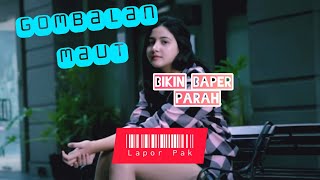 Gombalan Bikin Baper || Lapor Pak