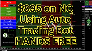 $895 on NQ Using Auto Trading Bot HANDS FREE