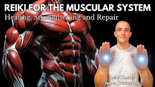 Reiki for the Muscular System | Energy Healing