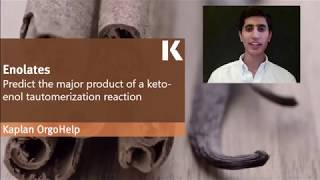 Organic Chem Review: Predict Major Product of Keto-Enol Tautomerization Reaction | Kaplan MCAT Prep