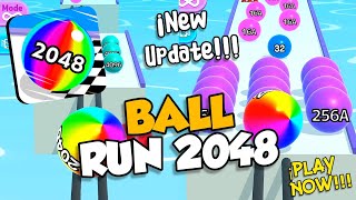 BALL RUN 2048 - ALL LEVELS GAMEPLAY WALKTHROUGH/ BIG UPDATE!