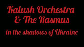 KALUSH ORCHESTRA & THE RASMUS - IN THE SHADOWS OF UKRAINE 🇺🇦 | LYRICS AND KARAOKE VERSION | КАРАОКЕ