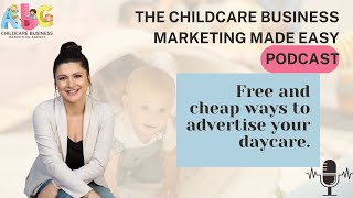 Free and cheap ways to advertise your daycare. - Childcare Business Marketing