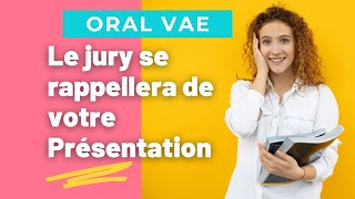 Oral VAE : Votre Présentation impactera le Jury !