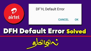 DFH Default Error Airtel Solution | Tamil