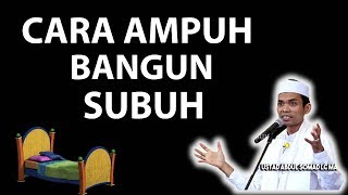 GILAA !! Cara Ampuh Agar Bisa Bangun Subuh - Ustadz Abdul Somad, Lc  MA