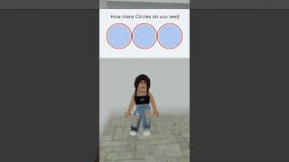 how many circles are there? #2023 #roblox #yourmonthyourrobux #robloxmemes #memes #2023edit #video