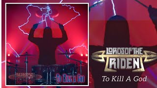 LORDS OF THE TRIDENT - "To Kill A God"