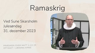 Ramaskrig v/Sune Skarsholm