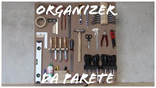 DIY - Il mio nuovo ORGANIZER da PARETE per gli attrezzi - Wood&Handcraft 💡