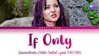 If Only - Descendants (Color Coded Lyrics ENG/BR)