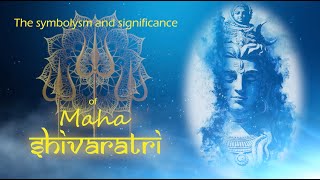 The Symbolism and Significance of Maha Shivaratri - Sadguru Sri Madhusudan Sai