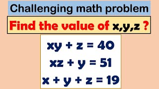 Find x,y,z || challenging math problem