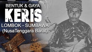 BENTUK & GAYA KERIS NUSA TENGGARA BARAT Eps. 1