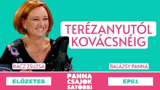 Terézanyutól Kovácsnéig - Előzetes a 61. epizódból / Panna, csajok, satöbbi