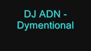 DJ ADN - Dymentional