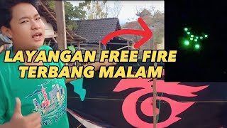 LAYANG - LAYANG GAPANGAN FULL LAMPU GARENA FREE FIRE TERBANG MALAM