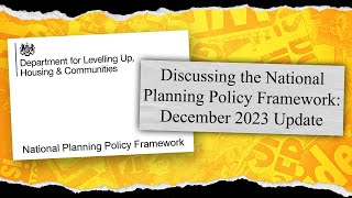 Discussing the National Planning Policy Framework December 2023 Update (S11 E6)